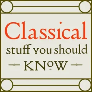 Read more about the article Classical Stuff You Should Know